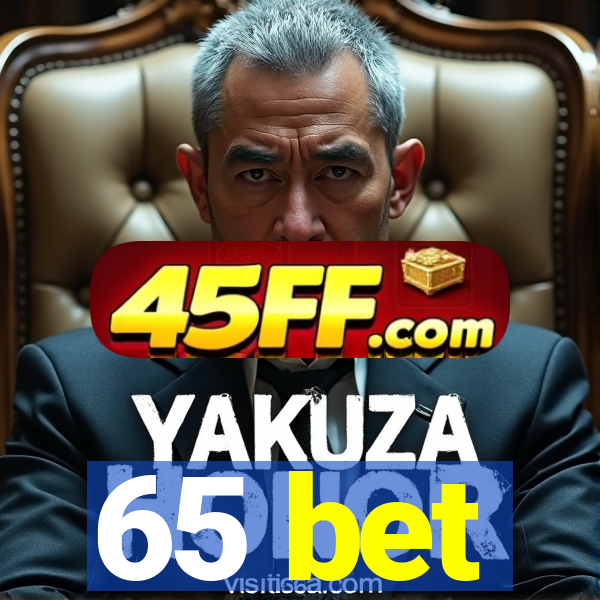 65 bet